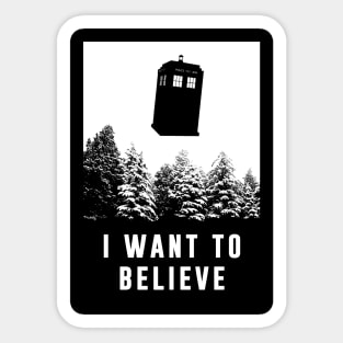 I Want to Believe; Tardis Sticker